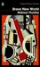 Brave New World by Aldous Huxley Brave New World by Aldous Huxley