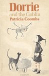 Dorrie and the Goblin by Patricia Coombs Dorrie and the Goblin by Patricia Coombs