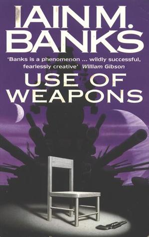 Use of Weapons by Iain M. Banks Use of Weapons by Iain M. Banks
