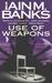 Use of Weapons (Paperback)