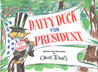 Daffy Duck for President by Chuck Jones Daffy Duck for President by Chuck Jones