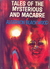 Tales of the Mysterious and Macabre