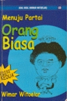 Menuju Partai Orang Biasa: Asal-Usul Wimar Witoelar
