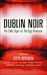 DUBLIN NOIR (Paperback)