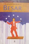 Transformasi Besar: Asal-Usul Politik dan Ekonomi Zaman Sekarang Transformasi Besar: Asal-Usul Politik dan Ekonomi Zaman Sekarang