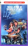 You Are a Superstar (Choose Your Own Adventure, #91)