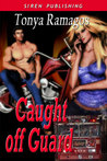 Caught off Guard (Heroes of Silver Springs, #1)
