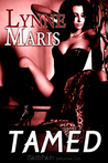 Tamed by Lynne Maris