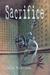 Sacrifice (Out of Print Hardcover)