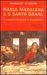 Maria Madalena e o Santo Graal - a mulher do vaso de alabastro (Paperback)