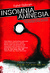 Insomnia | Amnesia: Catatan...
