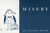 Misery by Suzanne Heller Misery by Suzanne Heller