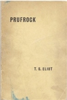 The Love Song of J. Alfred Prufrock and Other Poems The Love Song of J. Alfred Prufrock and Other Poems