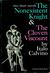 The Nonexistent Knight and The Cloven Viscount