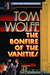 The Bonfire of the Vanities by Tom Wolfe