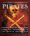 Pirates: Terror on the High Seas, from the Caribbean to the South China Sea