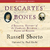 Descartes' Bones: a Skeletal History of the Conflict Between Faith and Reason (Audio CD)