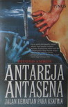 Antareja Antasena: Jalan Kematian Para Ksatria