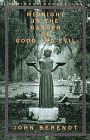 Midnight in the Garden of Good and Evil by John Berendt Midnight in the Garden of Good and Evil by John Berendt