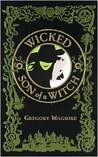 Wicked & Son of a Witch (The Wicked Years, #1-2)