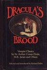 Dracula's Brood: Neglected Vampire Classics Dracula's Brood: Neglected Vampire Classics