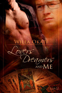 Lovers, Dreamers and Me by Willa Okati Lovers, Dreamers and Me by Willa Okati