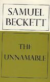 The Unnamable by Samuel Beckett The Unnamable by Samuel Beckett