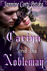 Carina and the Nobleman by Jannine Corti Petska