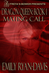 Mating Call (Dragon Queen, #1)