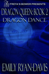 Dragon Dance (Dragon Queen, #2)