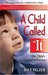 The Child Called It (Dave Pelzer, #1)