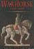 The Warhorse 1250-1600 (Illustrated History Paberbacks Series)
