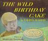 The Wild Birthday Cake