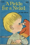 Pickle For A Nickel Pickle For A Nickel