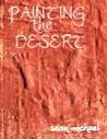 Painting the Desert (Center of Earth and Sky, #2)