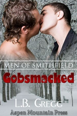 Gobsmacked (Men of Smithfield, #1)