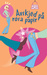 Avskjed på rosa papir (Bag of Fun)