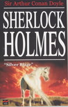 Silver Blaze by Arthur Conan Doyle Silver Blaze by Arthur Conan Doyle