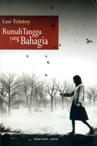 Rumah Tangga yang Bahagia by Leo Tolstoy