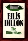 Bitter Glass by Eilís Dillon