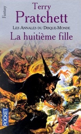 La huitième fille by Terry Pratchett La huitième fille by Terry Pratchett