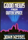 Good News from Outer Space Good News from Outer Space