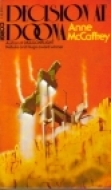 Decision at Doona by Anne McCaffrey Decision at Doona by Anne McCaffrey