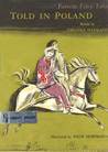 Favorite Fairy Tales Told in Poland Favorite Fairy Tales Told in Poland