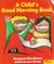 A Child's Good Morning Book (Hardcover)