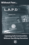 Without Fear: Claiming Safe Communities Without Sacrificing Ourselves Without Fear: Claiming Safe Communities Without Sacrificing Ourselves