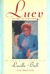 Lucy in the Afternoon: An Intimate Memoir of Lucille Ball