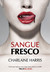 Sangue Fresco (Sangue Fresco, #1)