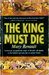 The King Must Die (Paperback)