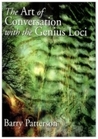 Art Of Conversation With The Genius Loci by Barry Patterson